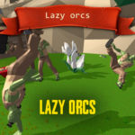 Lazy Orcs