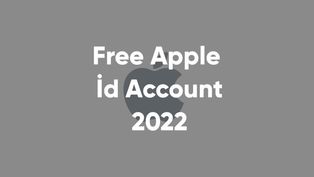 Free Apple İd Account
