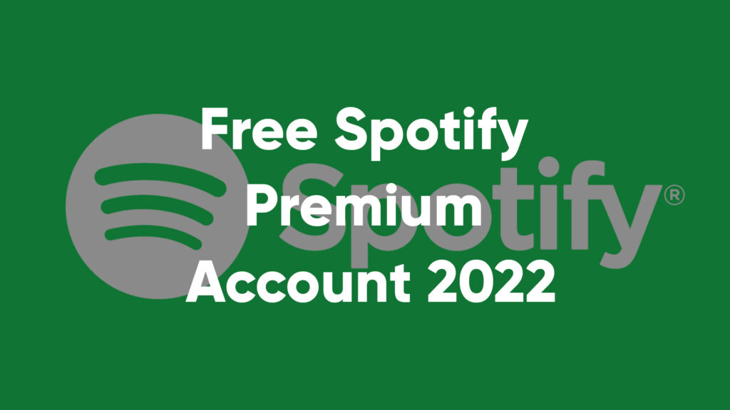 Free Spotify Premium Account