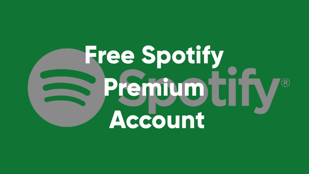 Free Spotify Premium Account