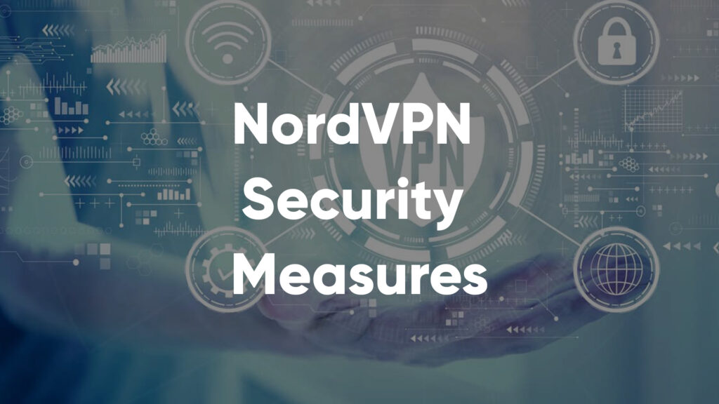 NordVPN Security Measures